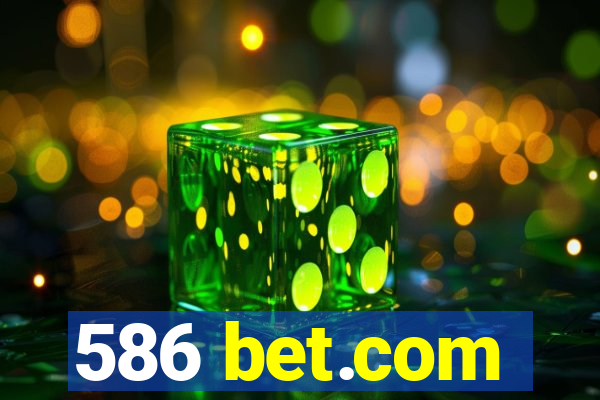 586 bet.com